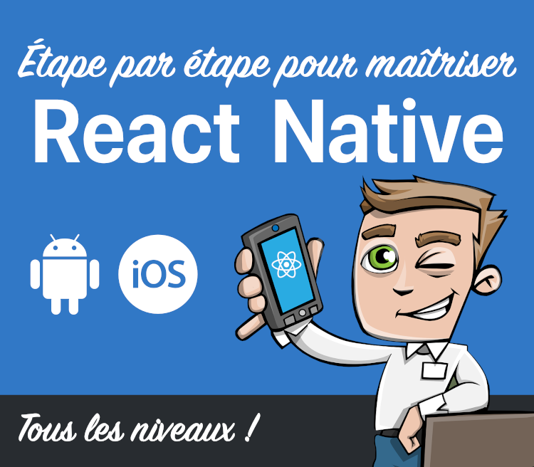 Maîtriser React Native